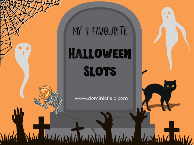 Dominic Field iGaming Writer - My favourite Halloween-themed casino slots